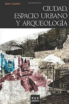 portada Ciudad, Espacio Urbano y Arqueología (in Spanish)