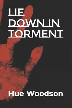 portada Lie Down in Torment (en Inglés)