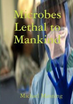 portada Microbes Lethal to Mankind (en Inglés)
