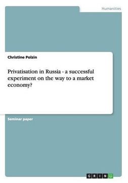 portada Privatisation in Russia - a successful experiment on the way to a market economy?