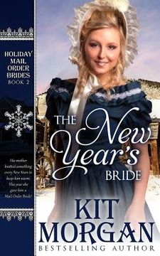 portada The New Year's Bride: Holiday Mail-Order Brides Book Two (in English)