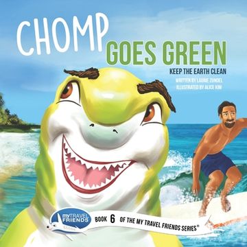portada Chomp Goes Green: Keep the Earth Clean (en Inglés)
