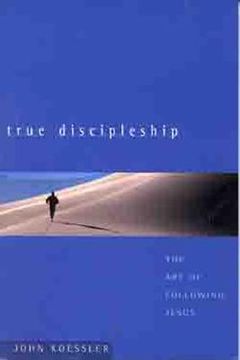 portada true discipleship: the art of following jesus