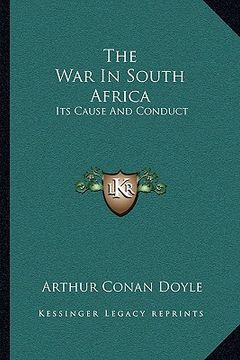 portada the war in south africa: its cause and conduct