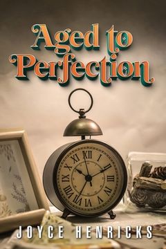 portada Aged To Perfection (en Inglés)