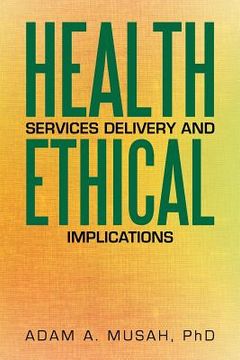 portada Health Services Delivery and Ethical Implications (in English)