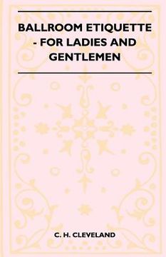 portada ballroom etiquette - for ladies and gentlemen (en Inglés)