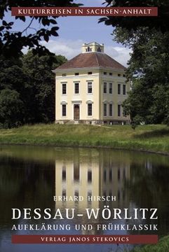 portada Dessau-Wörlitz: Aufklärung und Frühklassik (en Alemán)