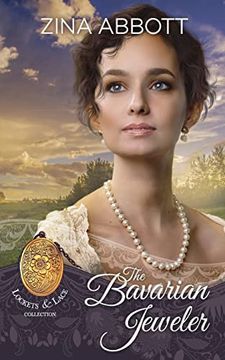 portada The Bavarian Jeweler (Lockets and Lace) (in English)