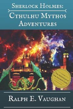 portada Sherlock Holmes: Cthulhu Mythos Adventures (in English)