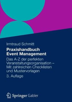 portada Praxishandbuch Event Management: Das a-z der Perfekten Veranstaltungsorganisation - mit Zahlreichen Checklisten und Mustervorlagen (en Alemán)