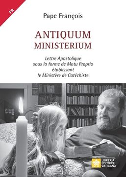 portada Antiquum ministerium: Lettre Apostolique sous la forme de Motu Proprio établissant le Ministère de Catéchiste