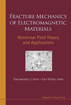 portada Fracture Mechanics of Electromagnetic Materials: Nonlinear Field Theory and Applications (en Inglés)