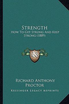portada strength: how to get strong and keep strong (1889)
