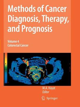 portada Methods of Cancer Diagnosis, Therapy, and Prognosis, Volume 4: Colorectal Cancer (en Inglés)