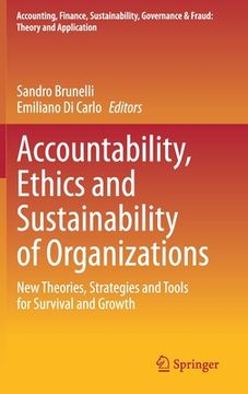 portada Accountability, Ethics and Sustainability of Organizations: New Theories, Strategies and Tools for Survival and Growth (in English)