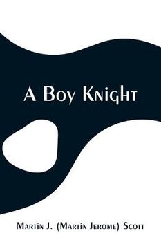 portada A Boy Knight (en Inglés)