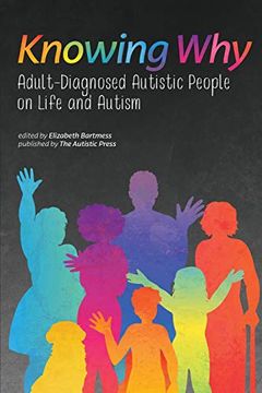 portada Knowing Why: Adult-Diagnosed Autistic People on Life and Autism (in English)