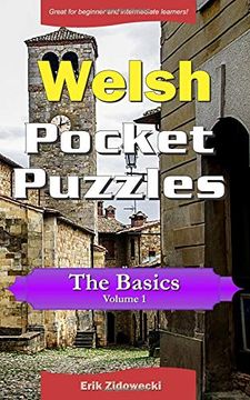 portada Welsh Pocket Puzzles - the Basics - Volume 1: A Collection of Puzzles and Quizzes to aid Your Language Learning (in English)