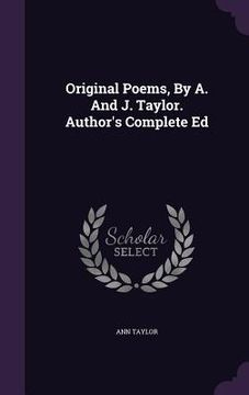 portada Original Poems, By A. And J. Taylor. Author's Complete Ed (in English)