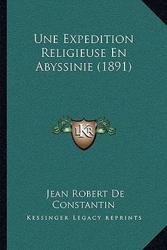portada Une Expedition Religieuse En Abyssinie (1891) (en Francés)
