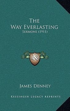 portada the way everlasting: sermons (1911)