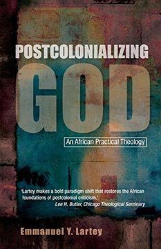 portada Postcolonializing God: New Perspectives on Pastoral and Practical Theology (en Inglés)