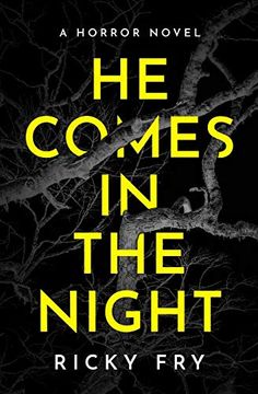 portada He Comes in the Night: A Horror Novel (en Inglés)