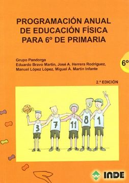 portada Programación Anual de Educación Física Para 6º de Primaria (Educación Física. Programación y Diseño Curricular en Primaria) - 9788497291514 (in Spanish)