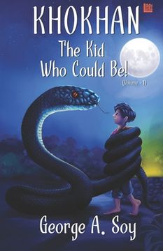 portada Khokhan: The Kid Who Could Be! (Volume 1) (in English)