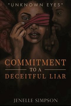 portada Commitment To A Deceitful Liar (en Inglés)