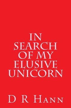 portada In Search of My Elusive Unicorn (en Inglés)