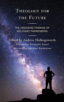 portada Theology for the Future: The Enduring Promise of Wolfhart Pannenberg (in English)