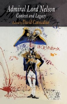 portada Admiral Lord Nelson: Context and Legacy (en Inglés)