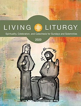 portada Living Liturgy: Spirituality, Celebration, and Catechesis for Sundays and Solemnities Year a (2020) (en Inglés)