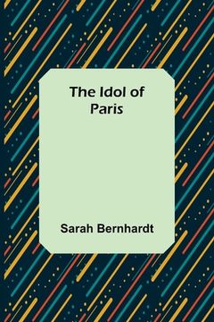 portada The Idol of Paris (en Inglés)