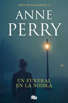portada Un Funeral en la Niebla (Detective William Monk 12)