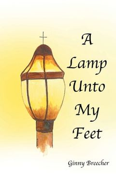 portada A Lamp Unto My Feet (en Inglés)