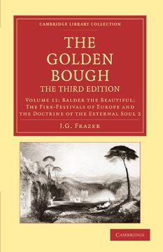 portada The Golden Bough 12 Volume Set: The Golden Bough: Volume 11, Balder the Beautiful: The Fire-Festivals of Europe and the Doctrine of the External Soul. (Cambridge Library Collection - Classics) (in English)