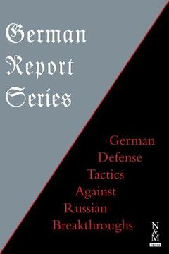 portada German Report Series: German Defense Tactics Against Russian Breakthroughs
