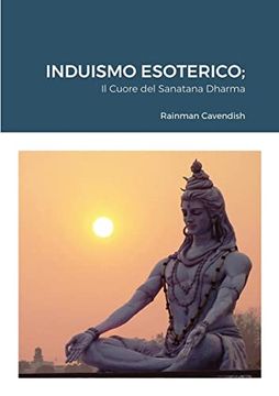 portada Induismo Esoterico: Il Cuore del Sanatana Dharma (en Italiano)