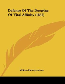 portada defense of the doctrine of vital affinity (1852) (en Inglés)