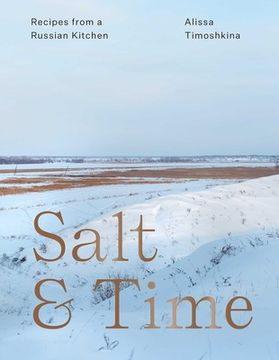 portada Salt & Time: Recipes From a Russian Kitchen (in English)