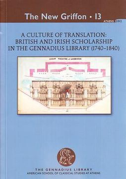 portada A Culture of Translation: British and Irish Scholarship in the Gennadius Library (1740-1840) (in English)