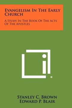 portada evangelism in the early church: a study in the book of the acts of the apostles (en Inglés)