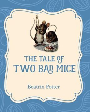 portada The Tale of Two Bad Mice (en Inglés)