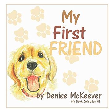 portada My First Friend: Your First Dog: 1 (my Book Collection) (en Inglés)