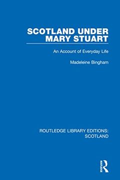 portada Scotland Under Mary Stuart (Routledge Library Editions: Scotland) 