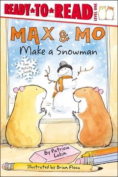 portada Max & Mo Make a Snowman: Ready-To-Read Level 1 (en Inglés)