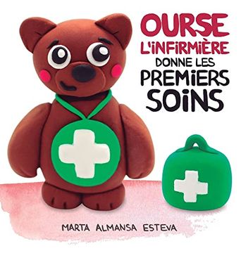 portada Ourse L'infirmière Donne les Premiers Soins (in French)